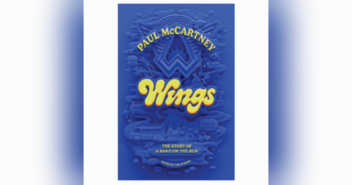 Book Review from Rick’s Library: Wings: The Story of a Band on the Run by Paul McCartney Book Review from Rick’s Library: Wings: The Story of a Band on the Run by Paul McCartney