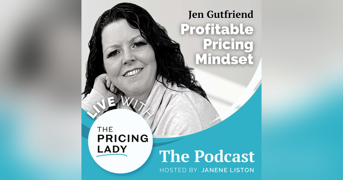 Embracing a Profitable Pricing Mindset Embracing a Profitable Pricing Mindset