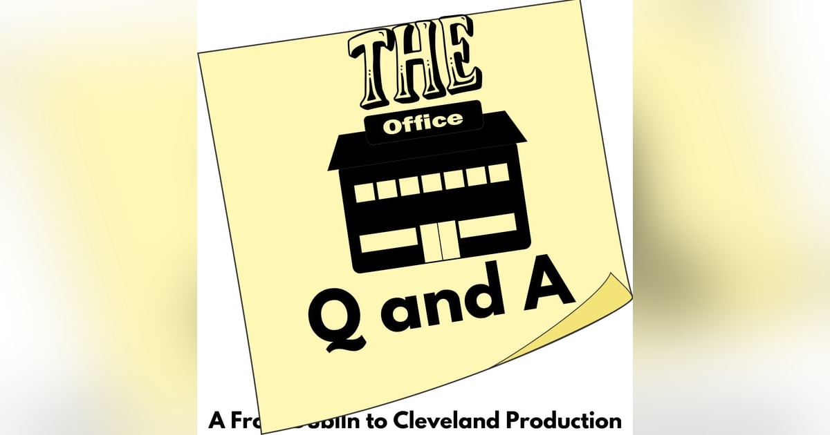 The Office Q and A! The Office Q and A!