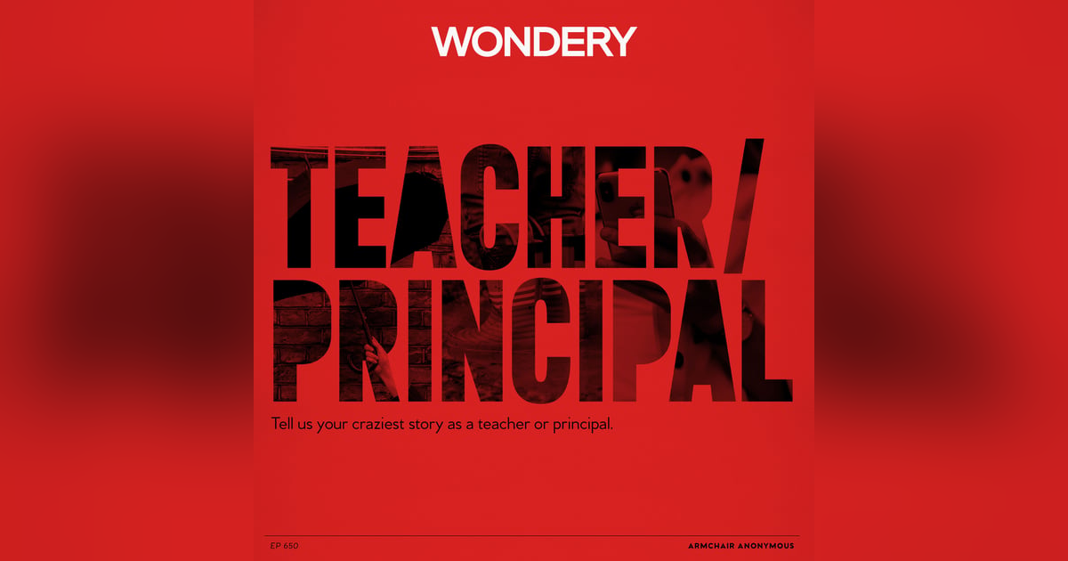 Armchair Anonymous: Teacher/Principal Armchair Anonymous: Teacher/Principal