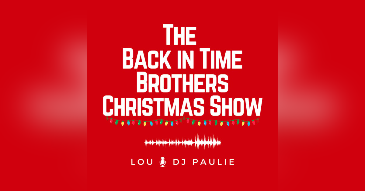 A Back in Time Brothers Christmas 2023 A Back in Time Brothers Christmas 2023