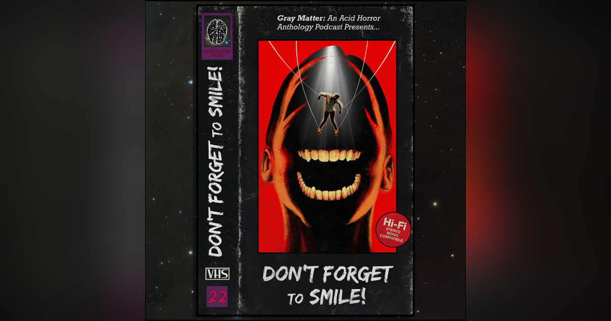 22 - Don't Forget to Smile! 22 - Don't Forget to Smile!