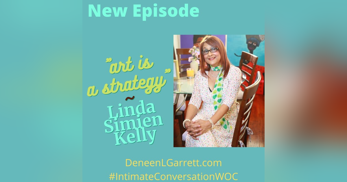 “Art is a Strategy!” with Linda Simien Kelly “Art is a Strategy!” with Linda Simien Kelly