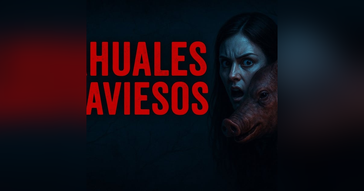 Historias de Miedo Noviembre 3 de 2025 NAHUALES TRAVIESOS Historias de Miedo Noviembre 3 de 2025 NAHUALES TRAVIESOS