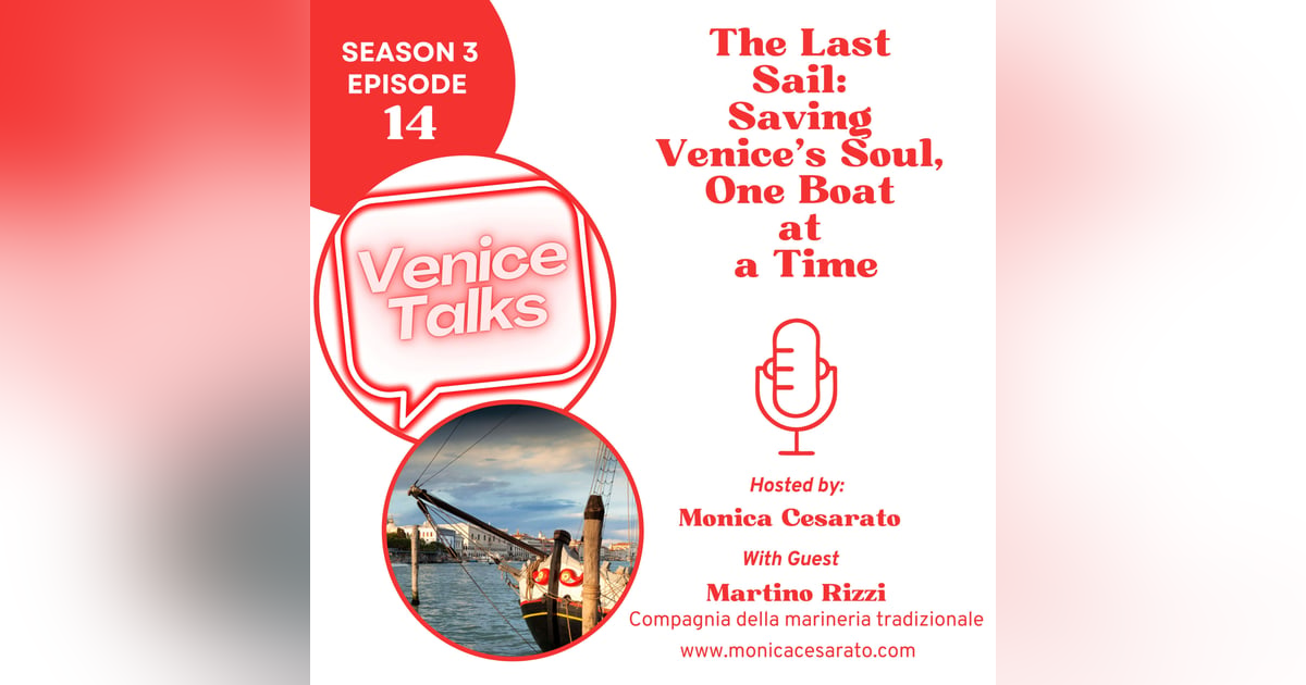 S3 Ep.14 - Saving Il Nuovo Trionfo: A Boat, A City, A Dream - A chat with Martino Rizzi S3 Ep.14 - Saving Il Nuovo Trionfo: A Boat, A City, A Dream - A chat with Martino Rizzi