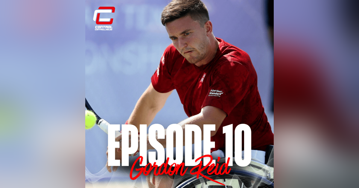 Episode 10: Gordon Reid- Turning challenging times into opportunity Episode 10: Gordon Reid- Turning challenging times into opportunity
