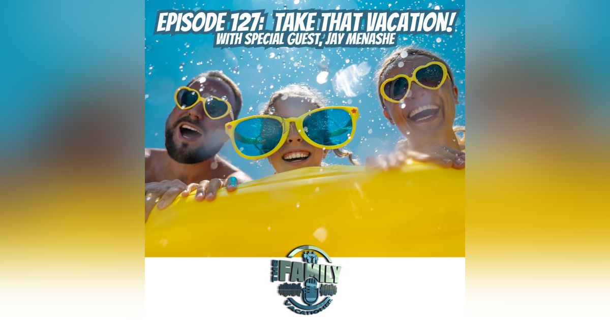 Take That Vacation! Take That Vacation!