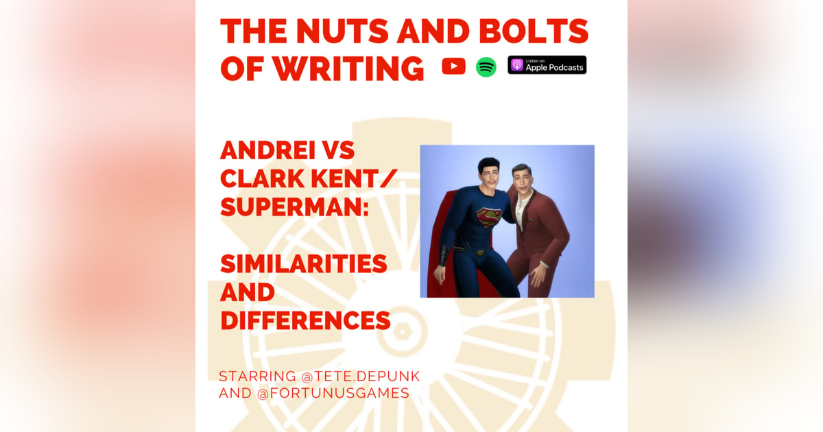 EP 129: Andrei vs Clark Kent/Superman: Similarities and Differences EP 129: Andrei vs Clark Kent/Superman: Similarities and Differences