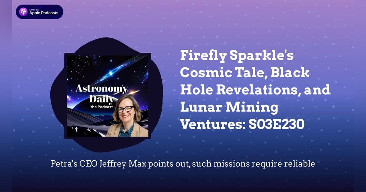 Firefly Sparkle’s Cosmic Tale, Black Hole Revelations, and Lunar Mining Ventures: S03E230 Firefly Sparkle’s Cosmic Tale, Black Hole Revelations, and Lunar Mining Ventures: S03E230