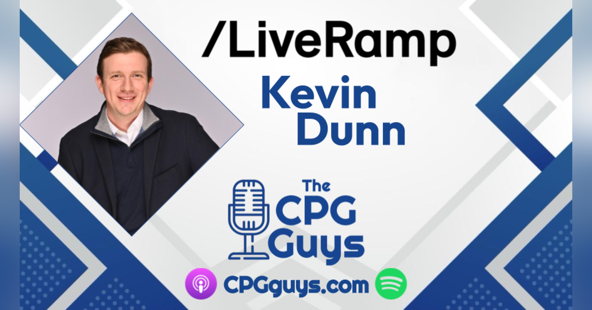 Identity, Connectivity and Personalization With LiveRamp's Kevin Dunn Identity, Connectivity and Personalization With LiveRamp's Kevin Dunn