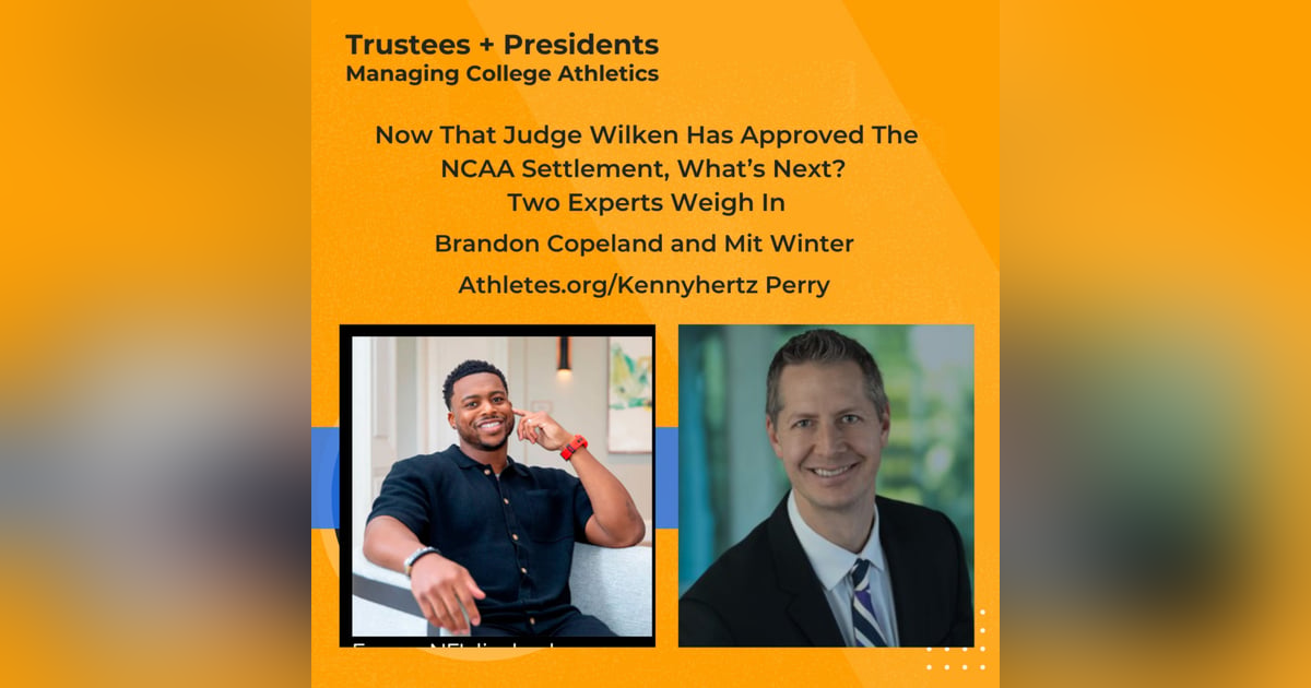 Now That Judge Wilken Has Approved The NCAA Settlement, What’s Next? Two Experts Weigh In Now That Judge Wilken Has Approved The NCAA Settlement, What’s Next? Two Experts Weigh In