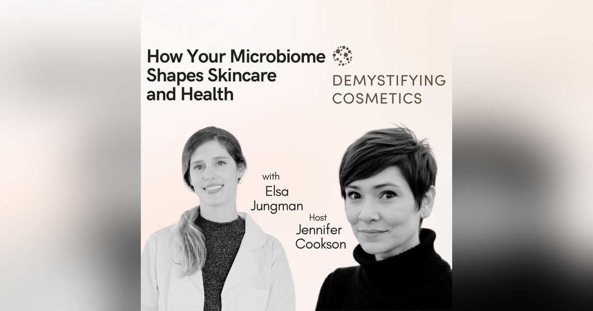 Beyond Skin Deep: How Your Microbiome Shapes Skincare and Health with Elsa Jungman Beyond Skin Deep: How Your Microbiome Shapes Skincare and Health with Elsa Jungman