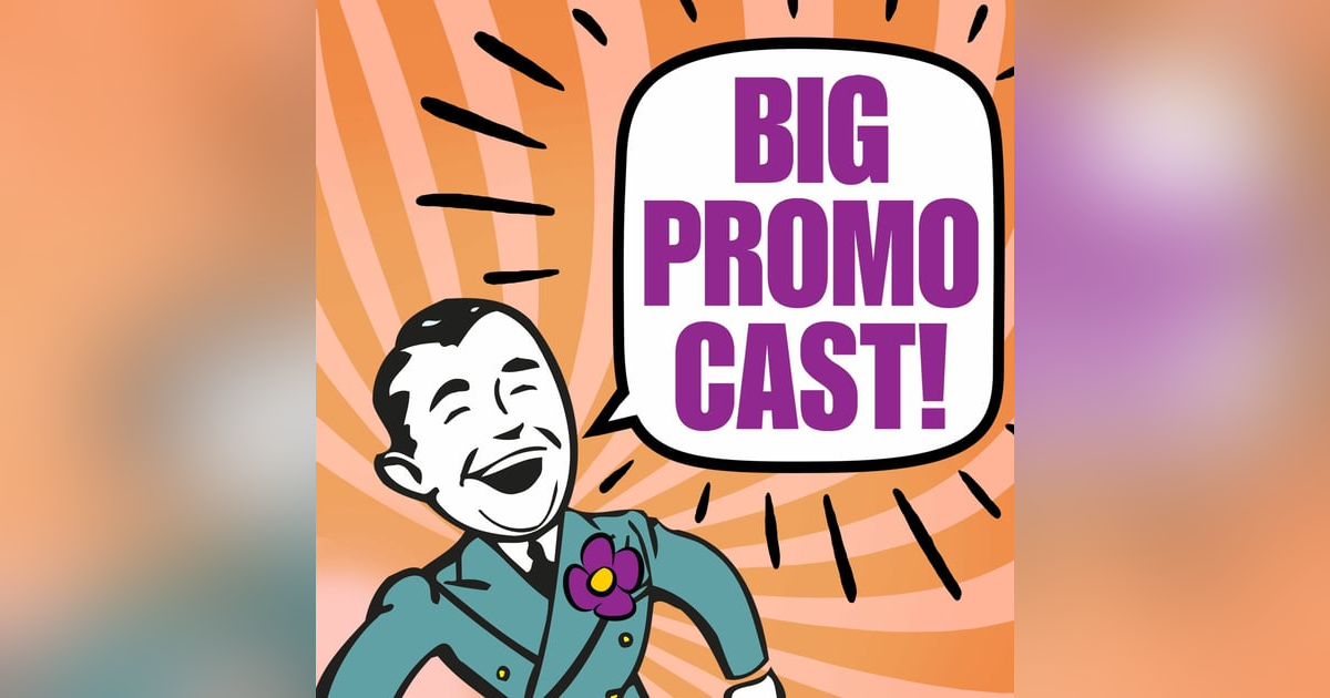 001 Big Promo Cast - Writing, Content Generation, Fall/Holiday Promos 001 Big Promo Cast - Writing, Content Generation, Fall/Holiday Promos