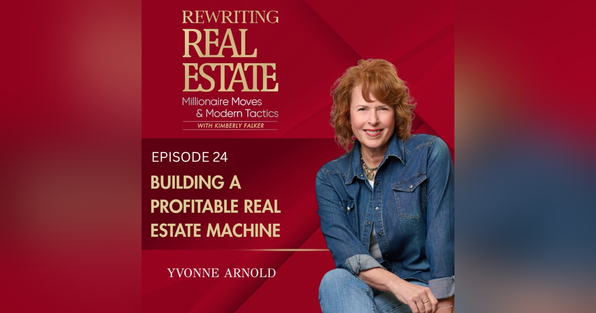 Building a Profitable Real Estate Machine - EP 24 Building a Profitable Real Estate Machine - EP 24