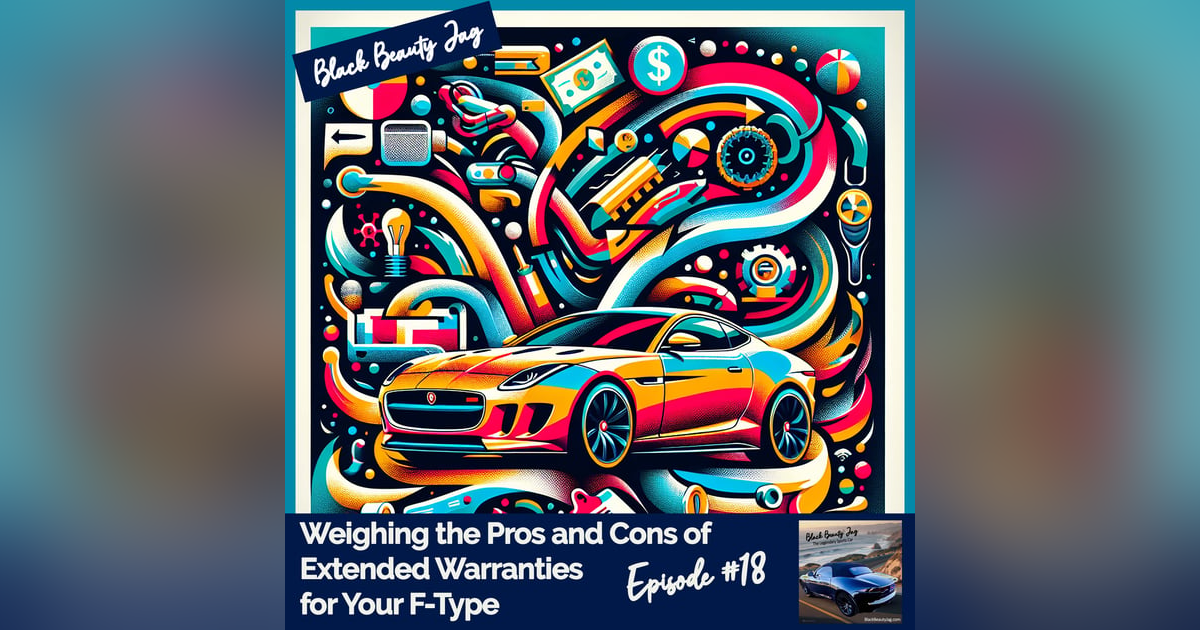 Weighing the Pros and Cons of Extended Warranties for Your F-Type #18 Weighing the Pros and Cons of Extended Warranties for Your F-Type #18