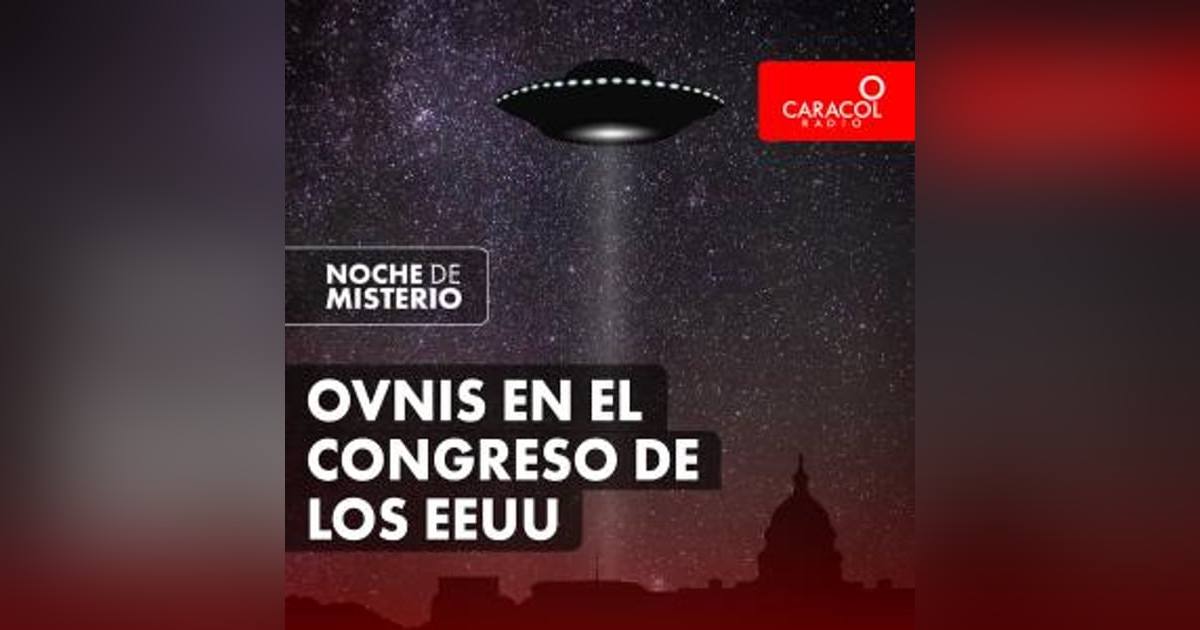 Ovnis en el congreso de los EEUU Ovnis en el congreso de los EEUU