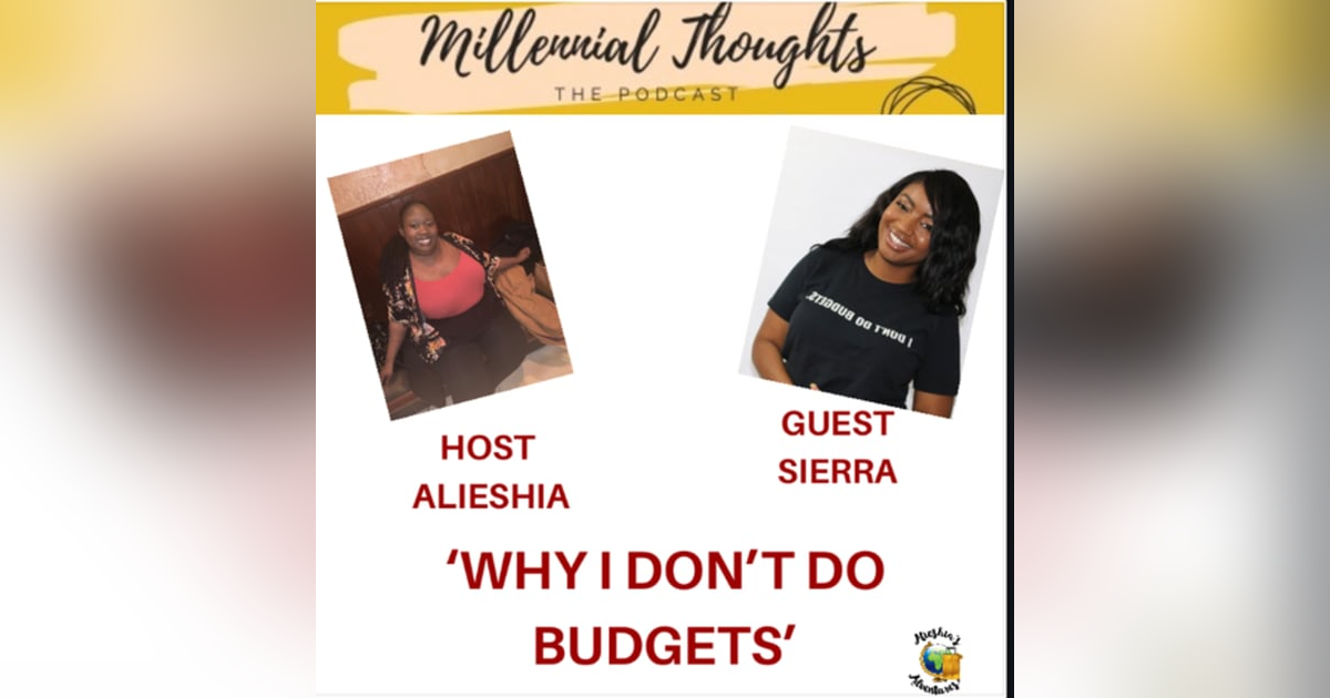 Budgets Don’t Work for me. Budgets Don’t Work for me.