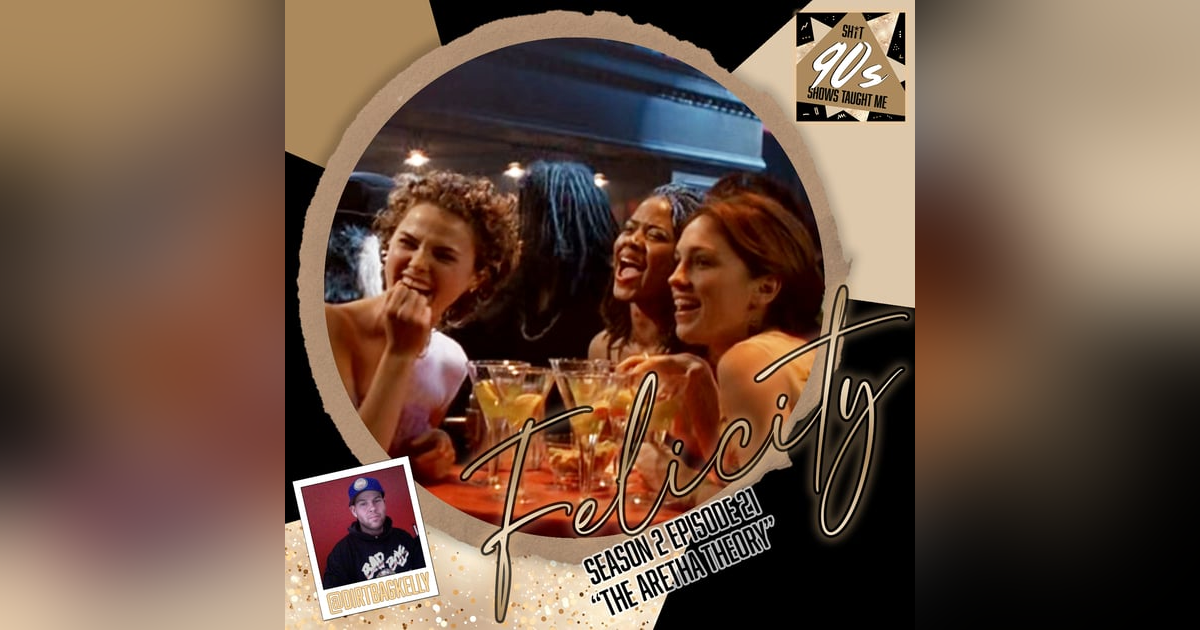 Felicity: Season 2 Episode 21 - The Aretha Theory Felicity: Season 2 Episode 21 - The Aretha Theory