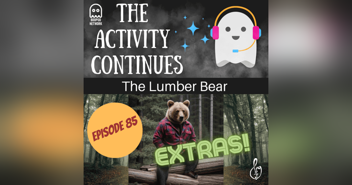 image for Episode 85: Lumber Bear Extras