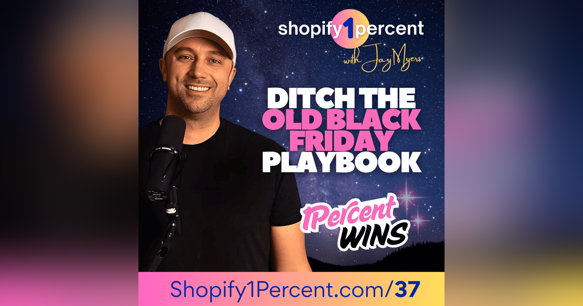 π SHOPIFY 1% WINS: Throw Away Your Old Black Friday Playbook. Do This Instead! π SHOPIFY 1% WINS: Throw Away Your Old Black Friday Playbook. Do This Instead!
