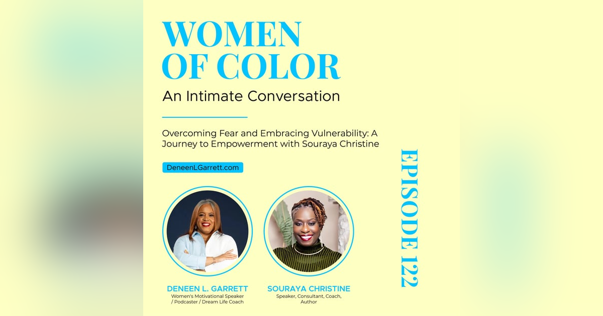 Overcoming Fear and Embracing Vulnerability: A Journey to Empowerment with Souraya Christine Overcoming Fear and Embracing Vulnerability: A Journey to Empowerment with Souraya Christine