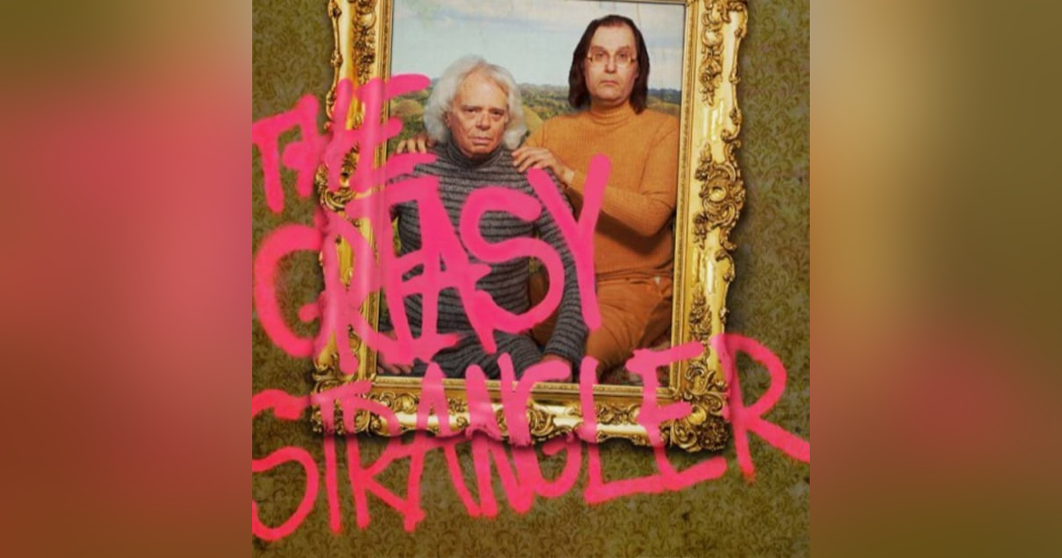 31 Days of Horror, 2022: Day 23 - The Greasy Strangler (2016) 31 Days of Horror, 2022: Day 23 - The Greasy Strangler (2016)