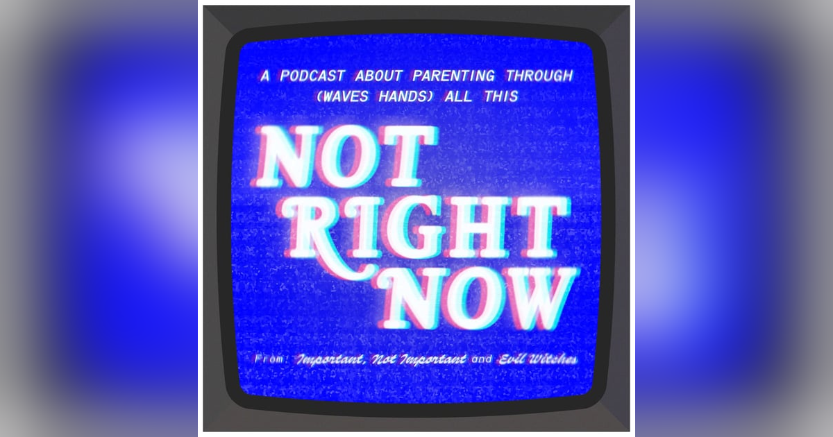 Introducing: Not Right Now Introducing: Not Right Now