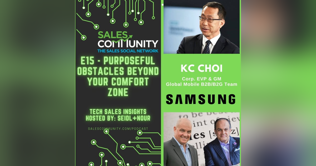 E15 - Purposeful Obstacles Beyond Your Comfort Zone with KC Choi, Samsung E15 - Purposeful Obstacles Beyond Your Comfort Zone with KC Choi, Samsung