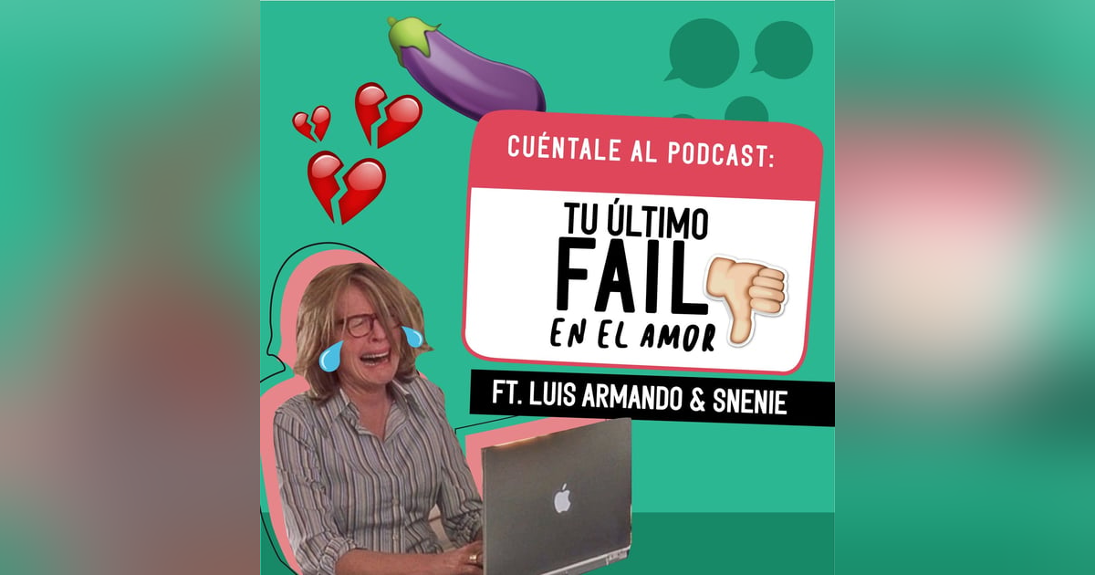 03.Tu Último FAIL En El Amor (Ft. Luis Armando & Snenie) 03.Tu Último FAIL En El Amor (Ft. Luis Armando & Snenie)