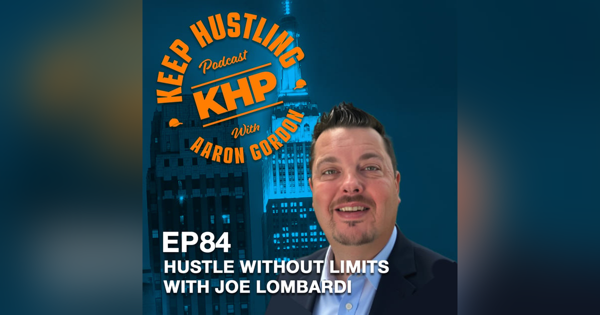 Hustle Without Limits with Joe Lombardi Hustle Without Limits with Joe Lombardi