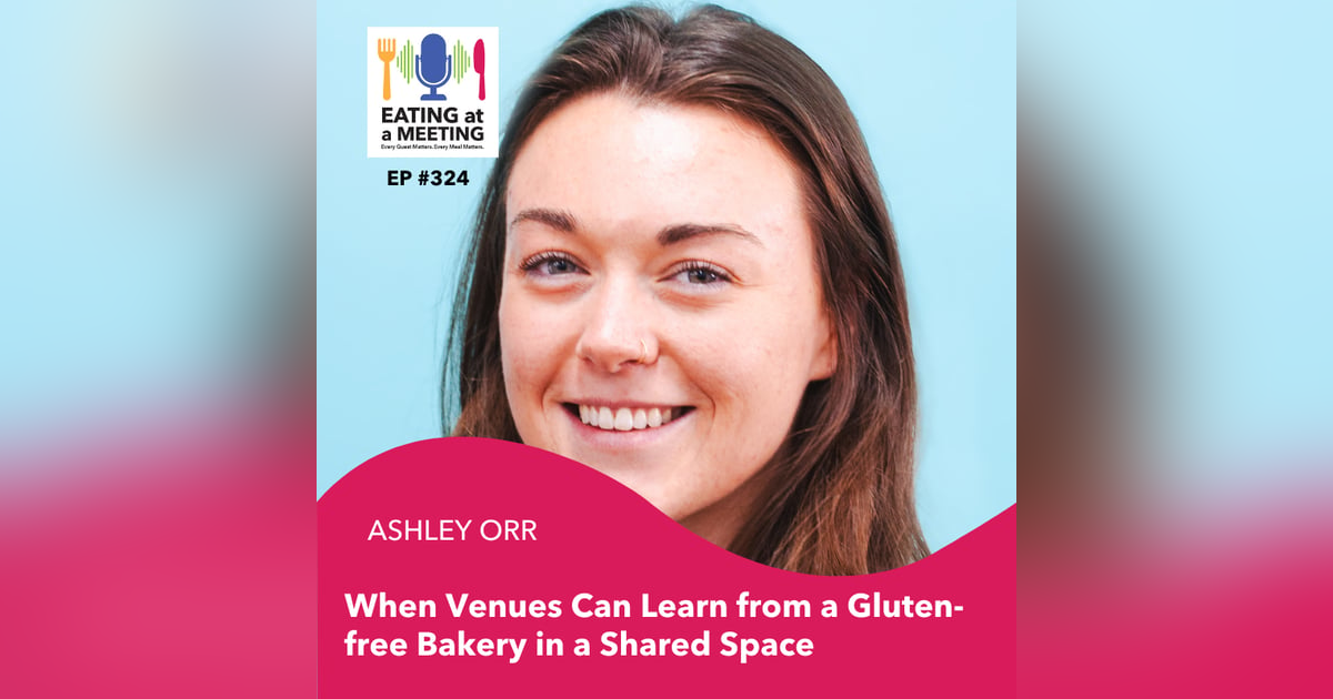 324: When Venues Can Learn from a Gluten-free Bakery in a Shared Space 324: When Venues Can Learn from a Gluten-free Bakery in a Shared Space