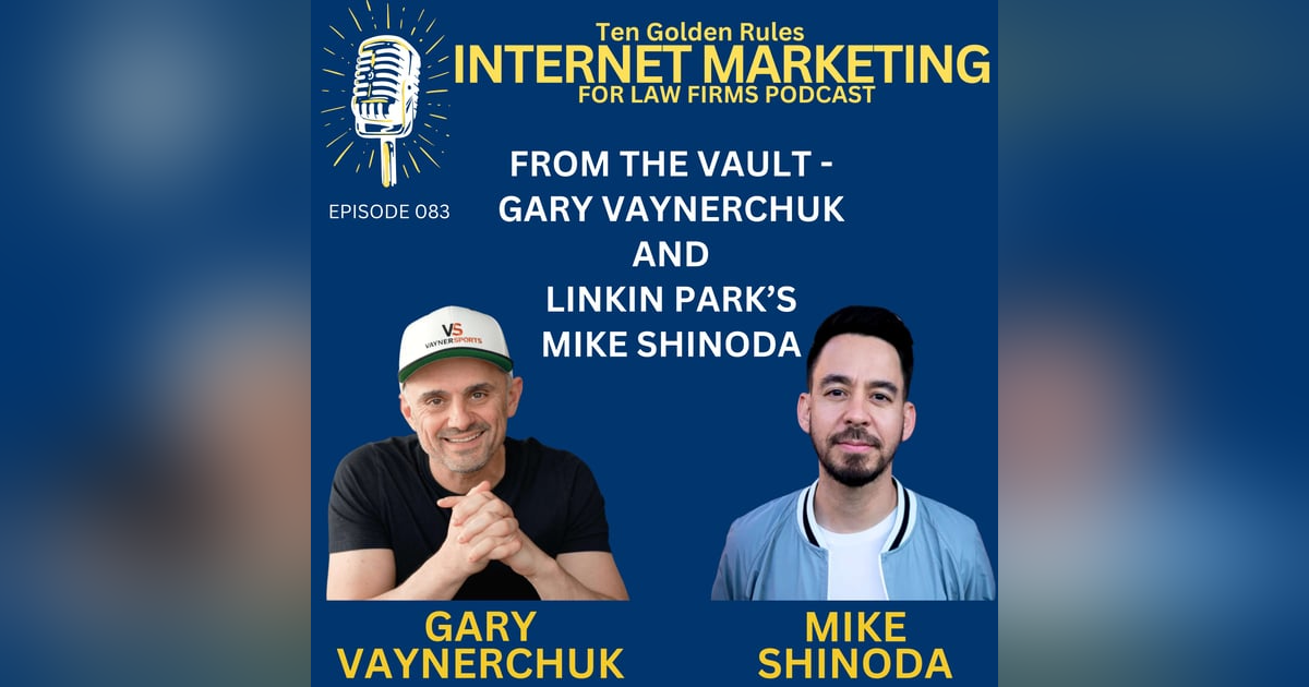 EP083: From the Vault – Gary Vaynerchuk and Linkin Park’s Mike Shinoda EP083: From the Vault – Gary Vaynerchuk and Linkin Park’s Mike Shinoda