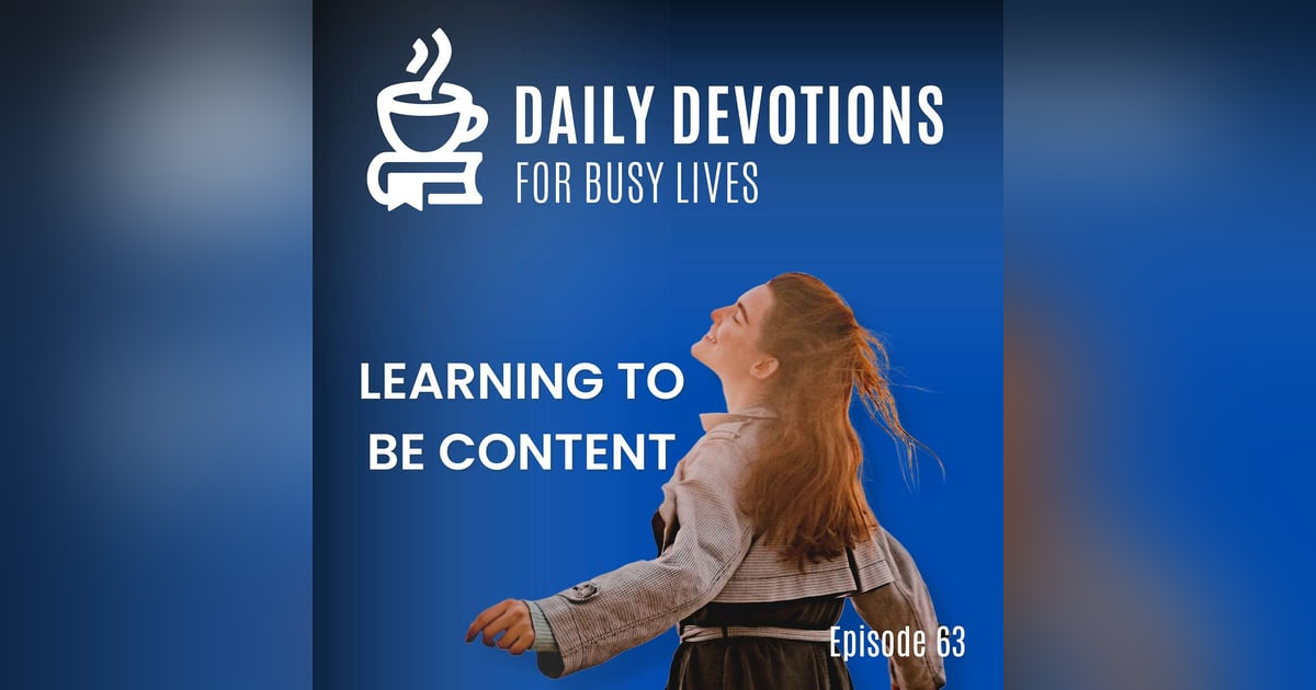 Learning to Be Content Learning to Be Content