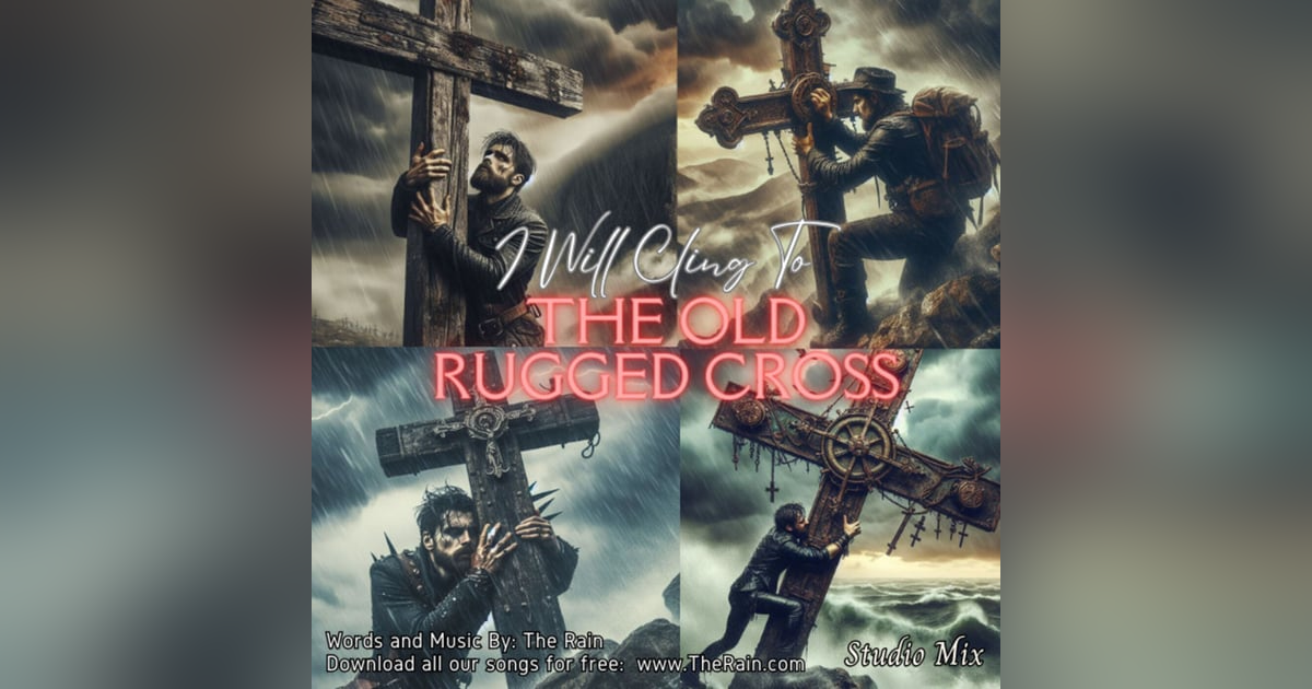 I Will Cling To The Old Rugged Cross - Studio Mix I Will Cling To The Old Rugged Cross - Studio Mix