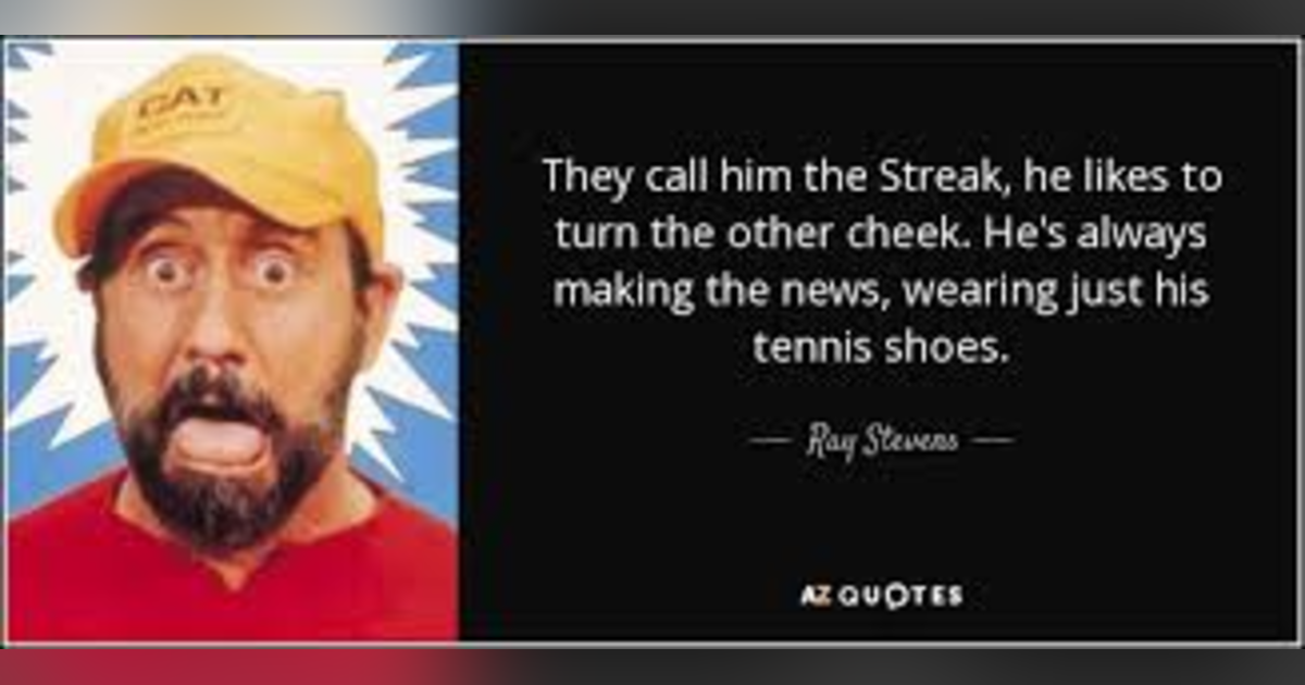 THEY CALL IT THE STREAK THEY CALL IT THE STREAK