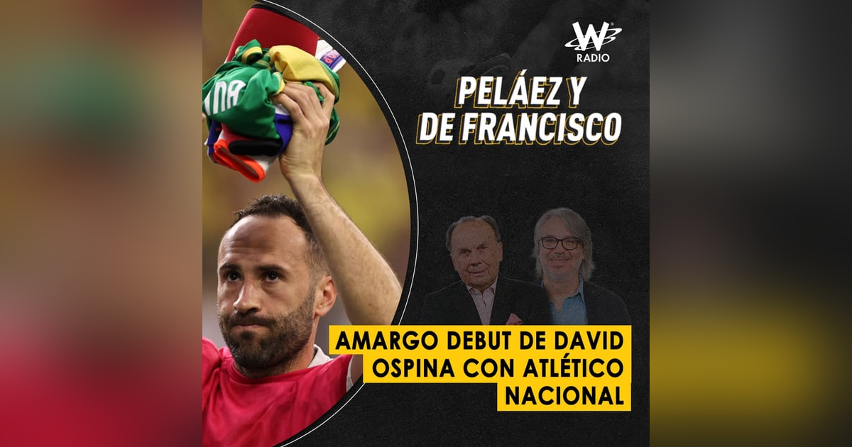 Amargo debut de David Ospina con Atlético Nacional Amargo debut de David Ospina con Atlético Nacional