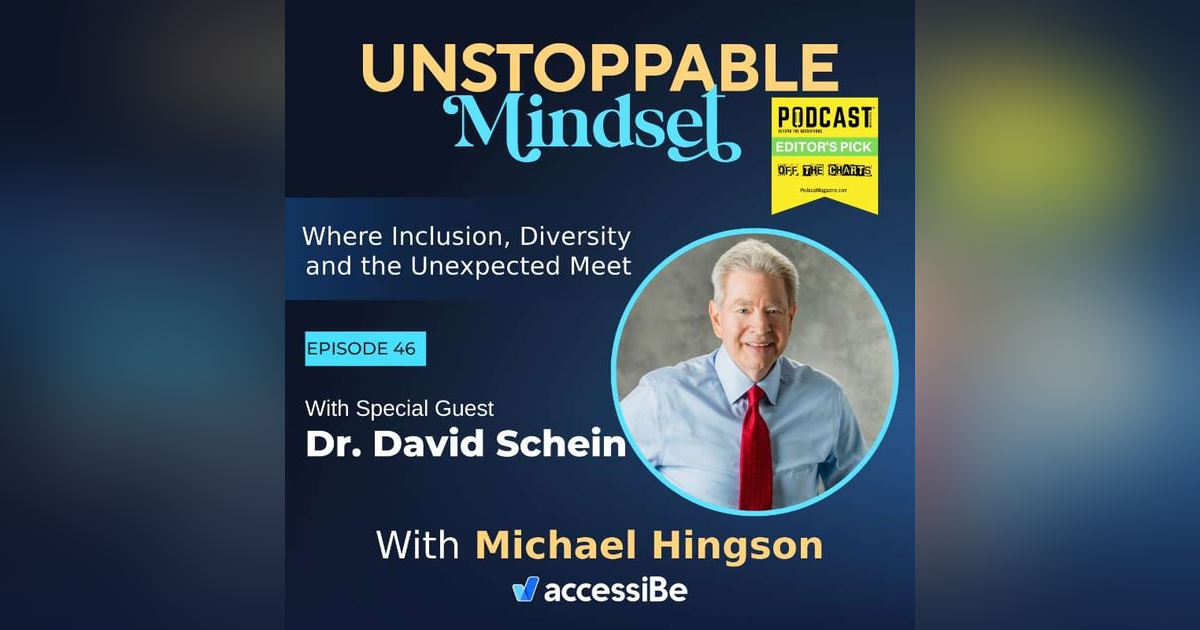 Episode 46 – Unstoppable Guy with Dr. David Schein Episode 46 – Unstoppable Guy with Dr. David Schein