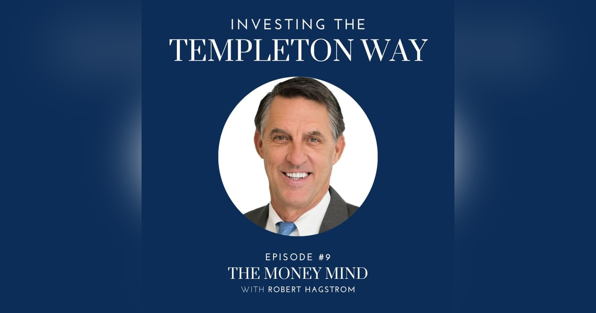 9: Robert Hagstrom on The Money Mind 9: Robert Hagstrom on The Money Mind