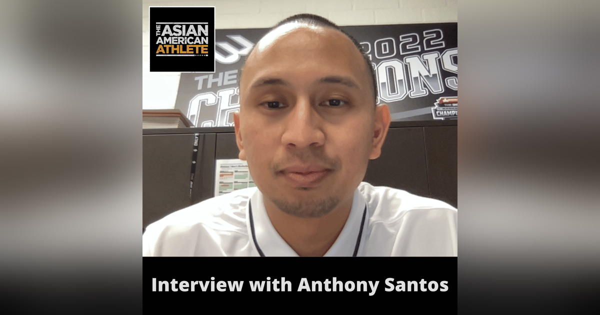 A College Basketball Coaching Journey and Life as the Associate Head Coach for the Cal-State Fullerton Men’s Basketball Team with Anthony Santos A College Basketball Coaching Journey and Life as the Associate Head Coach for the Cal-State Fullerton Men’s Basketball Team with Anthony Santos