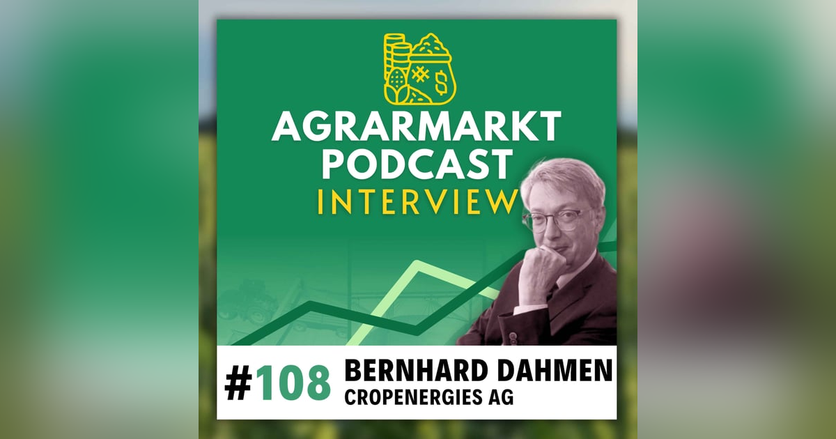 (#108) CropEnergies-Getreide-Chefeinkäufer Bernhard Dahmen: Deepdive Ethanolmarkt (#108) CropEnergies-Getreide-Chefeinkäufer Bernhard Dahmen: Deepdive Ethanolmarkt