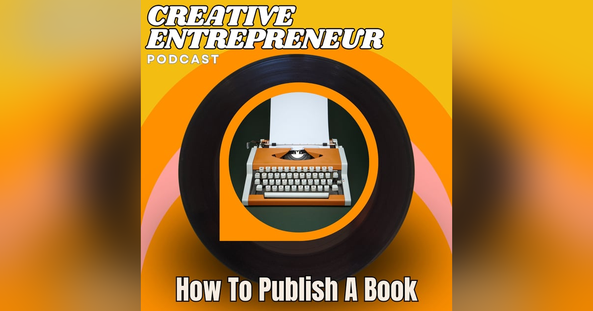 The Ultimate Guide to Publishing for Entrepreneurs: Traditional, Self, & Hybrid with Dominick Domasky The Ultimate Guide to Publishing for Entrepreneurs: Traditional, Self, & Hybrid with Dominick Domasky