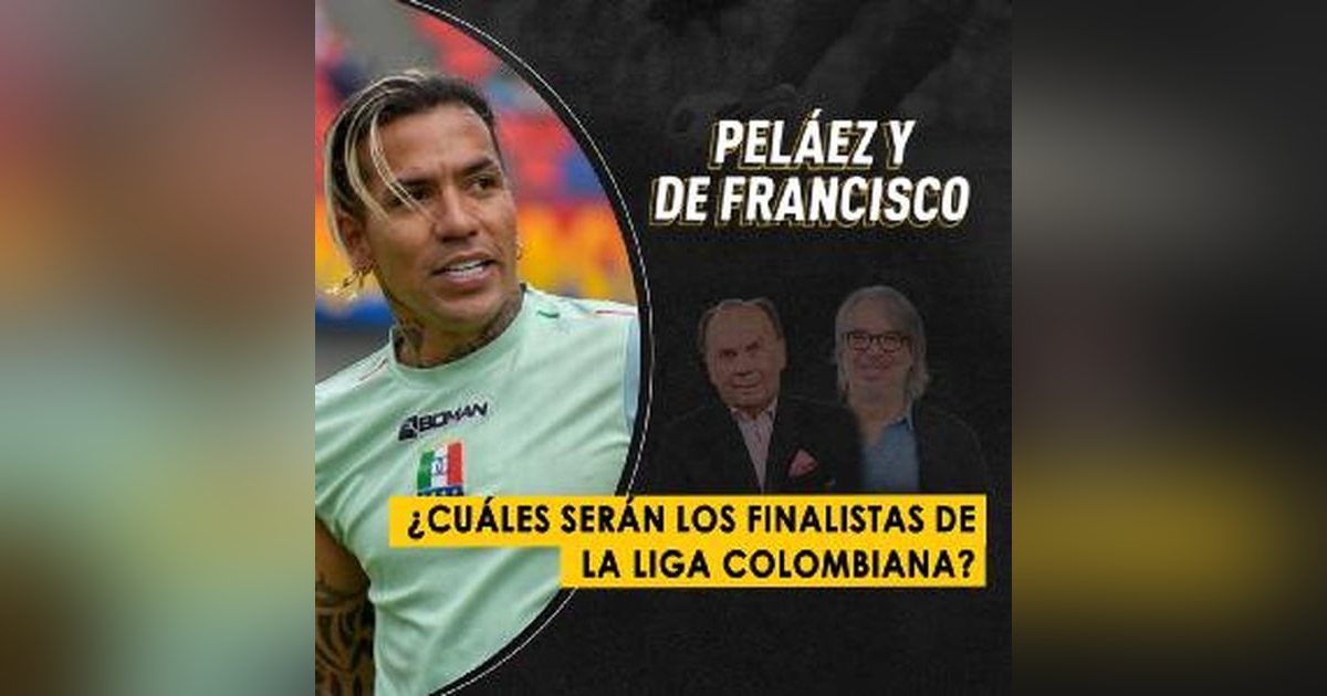 ¿Cuáles serán los finalistas de la liga colombiana? ¿Cuáles serán los finalistas de la liga colombiana?