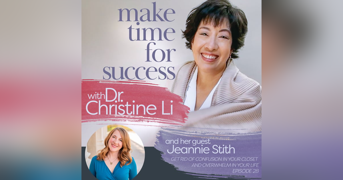 Get Rid of Confusion in Your Closet and Overwhelm in Your Life with Jeannie Stith Get Rid of Confusion in Your Closet and Overwhelm in Your Life with Jeannie Stith