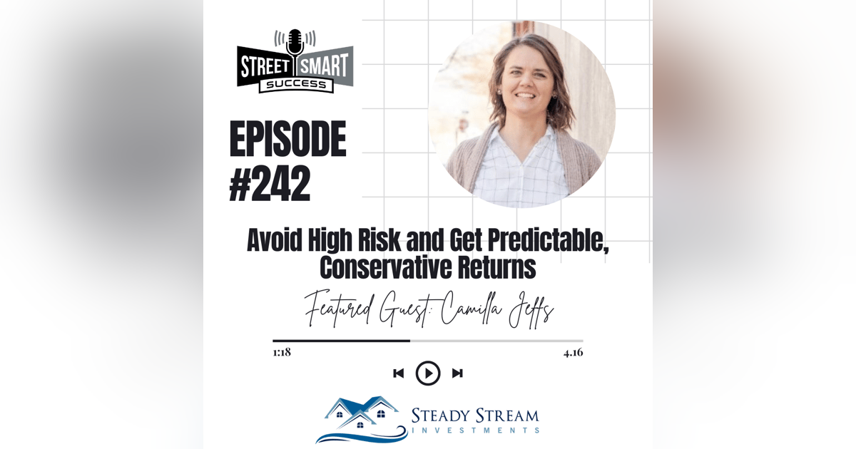 242: Avoid High Risk And Get Predictable, Conservative Returns 242: Avoid High Risk And Get Predictable, Conservative Returns
