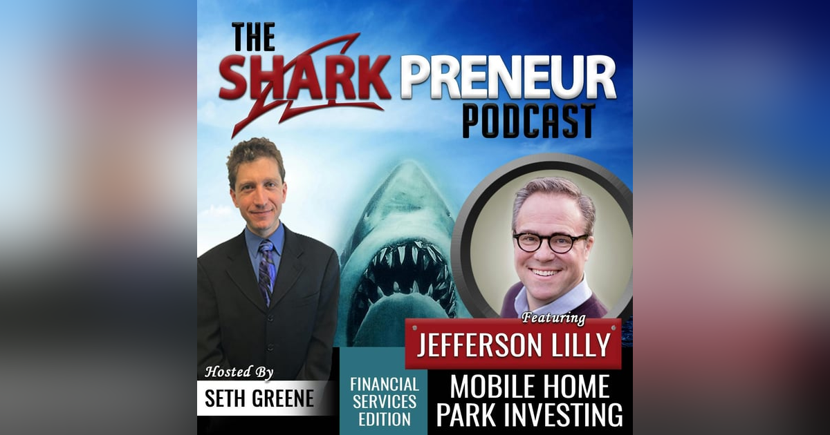 495: Mobile Home Park Investing with Jefferson Lilly 495: Mobile Home Park Investing with Jefferson Lilly