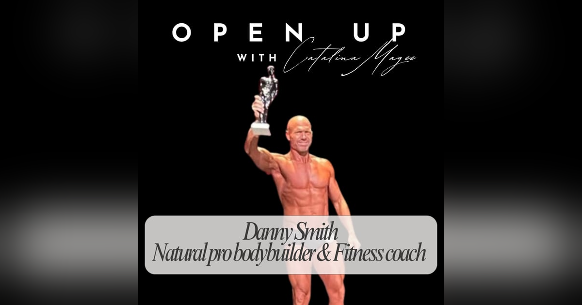 Open Up - Guest: Danny Smith Open Up - Guest: Danny Smith