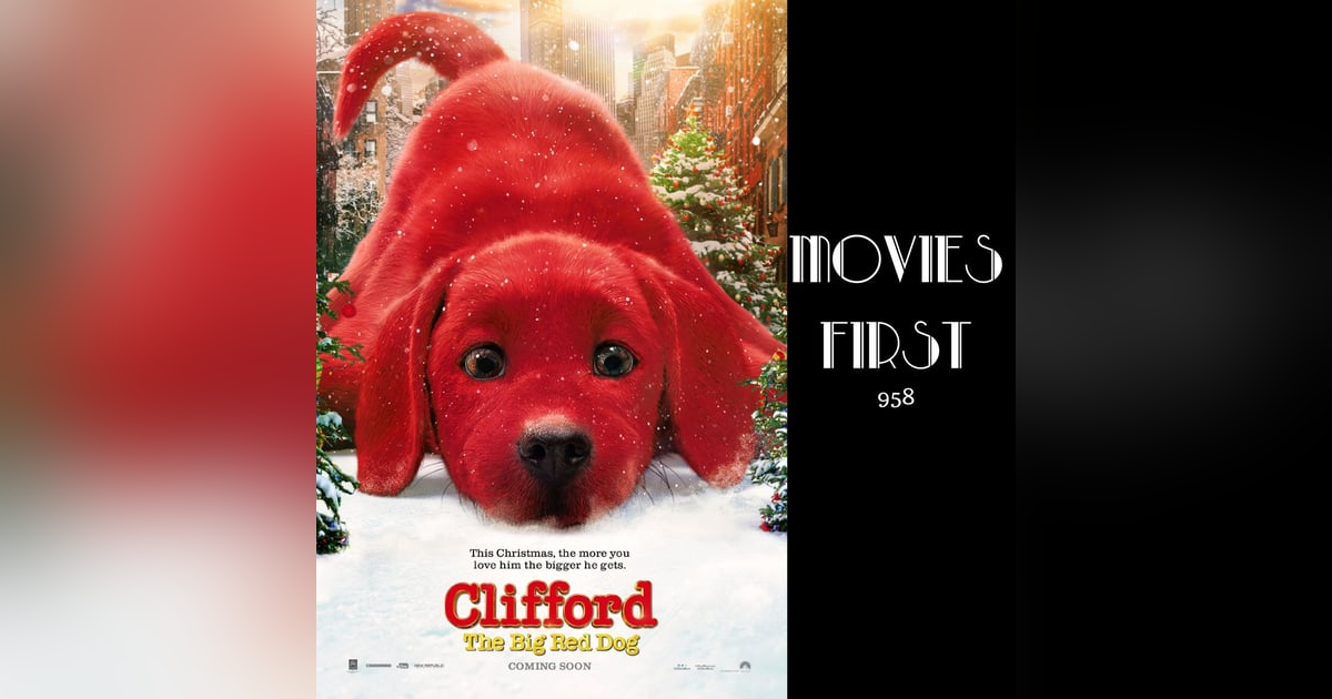 Clifford the Big Red Dog (Adventure, Comedy, Family) Review Clifford the Big Red Dog (Adventure, Comedy, Family) Review