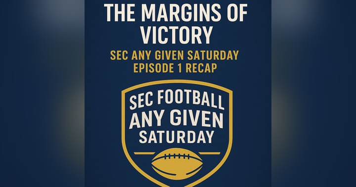 image for The Margins of Victory: SEC Any Given Saturday Episode 1 Recap