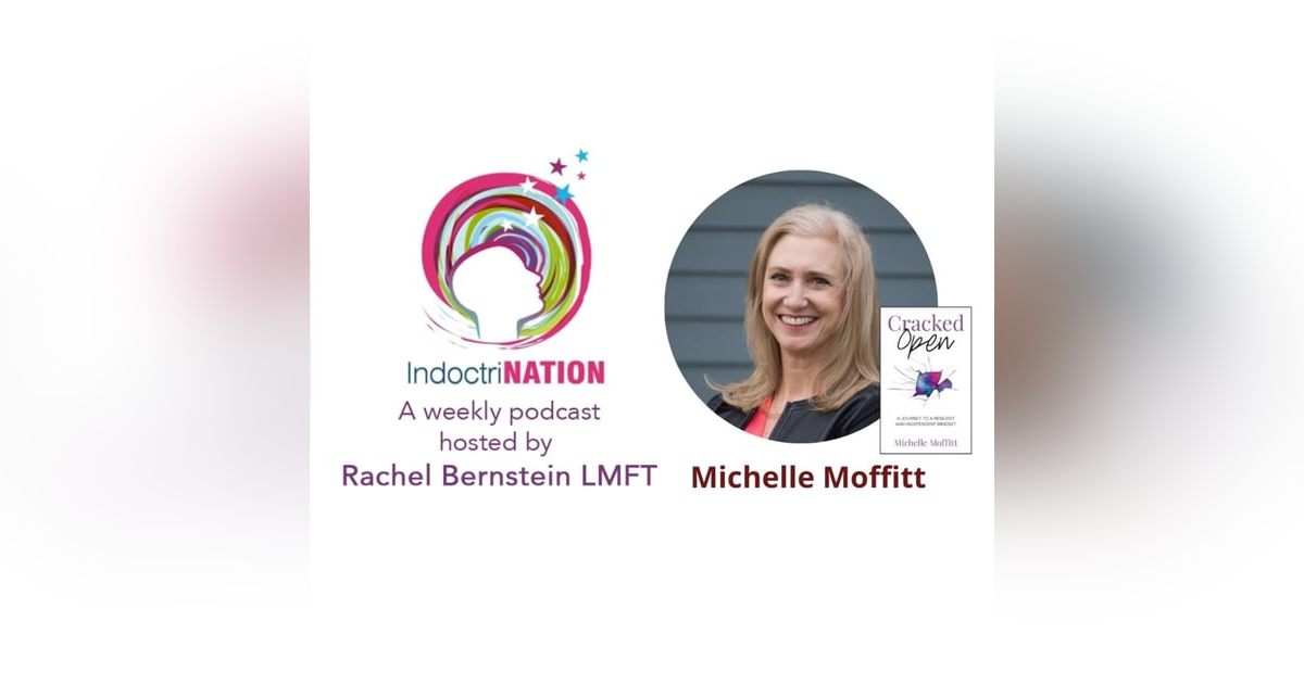Cracked Open with Michelle Moffitt Cracked Open with Michelle Moffitt