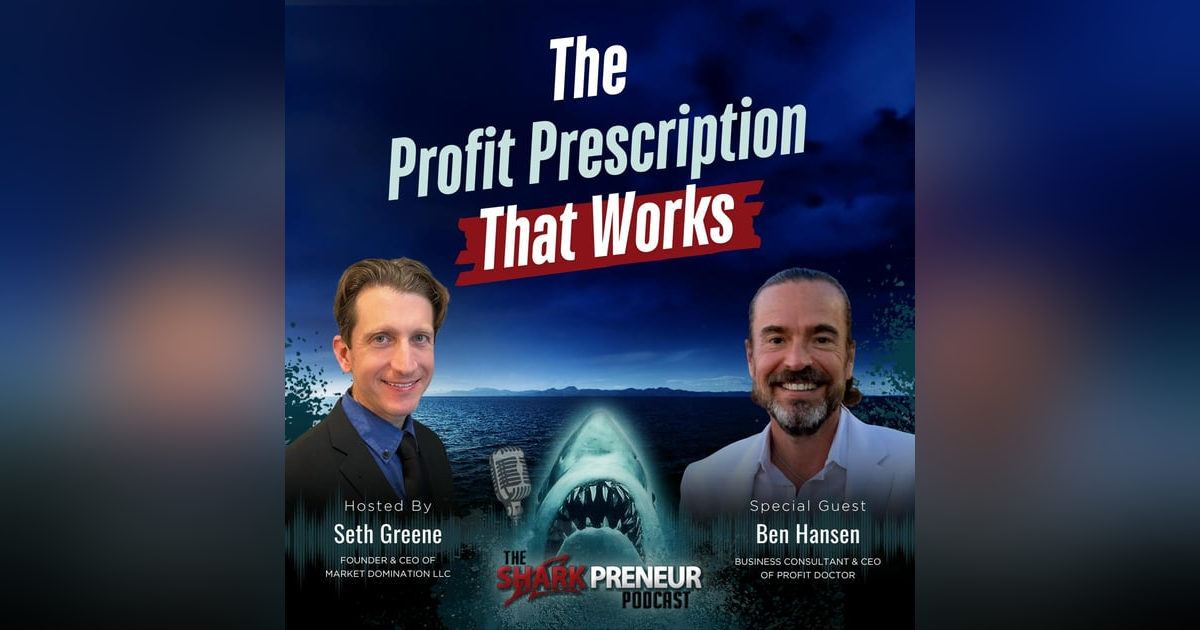 Episode 1228: The Profit Prescription That Works with Ben Hansen Episode 1228: The Profit Prescription That Works with Ben Hansen